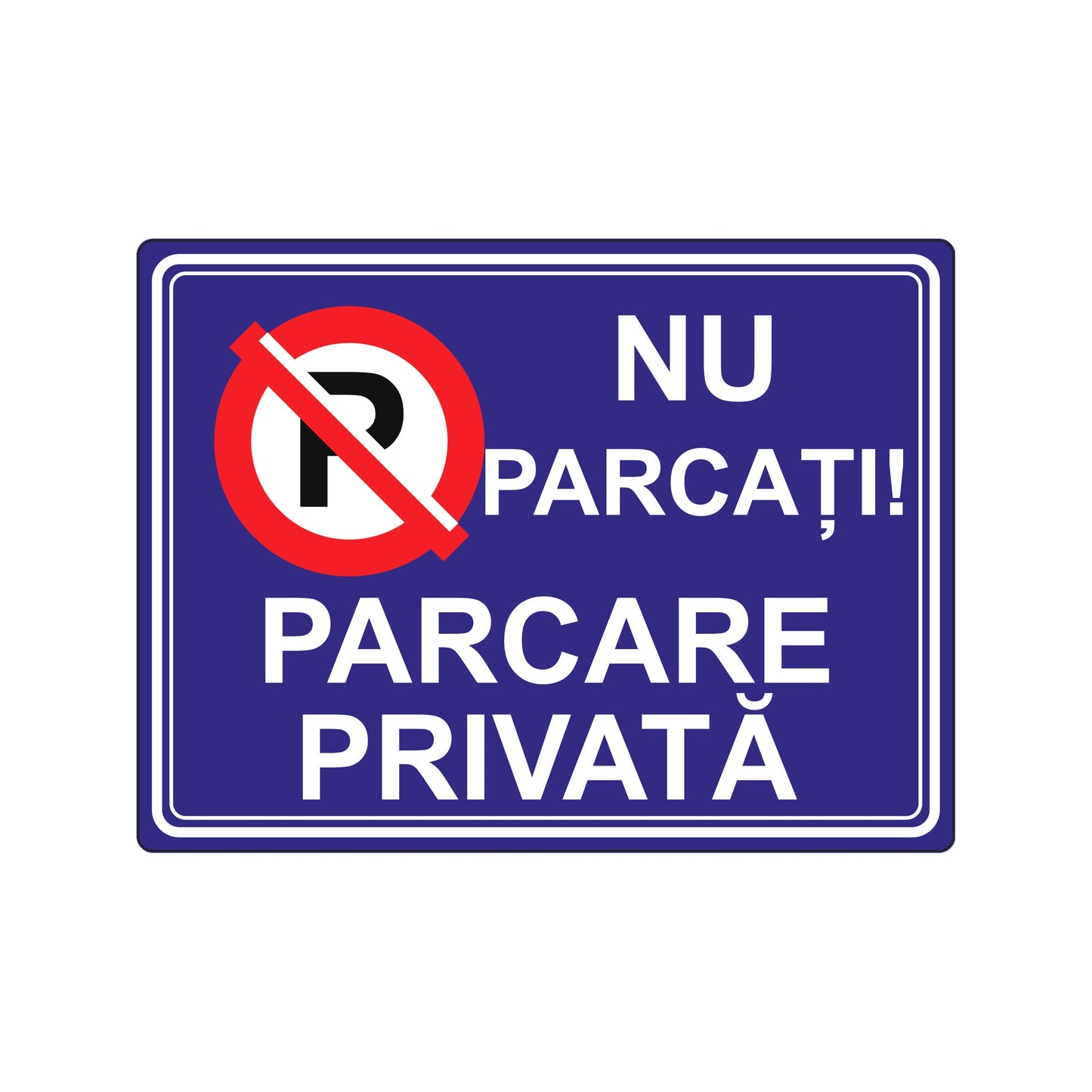 Indicator Nu parcați, Parcare privată, placa PVC rigid 4 mm - 01 main 40x30 reflectorizant