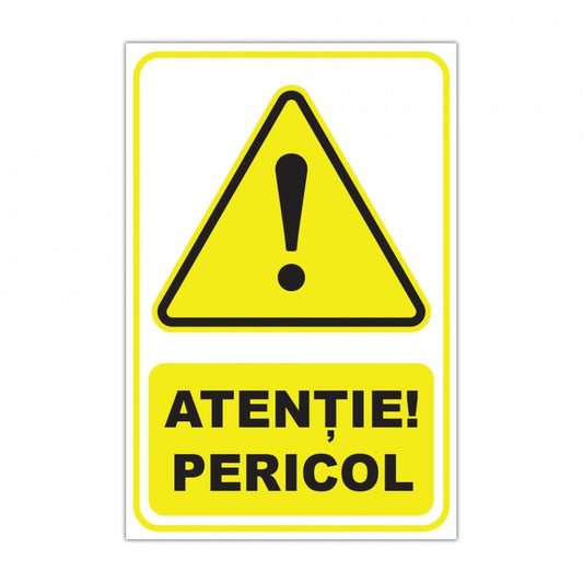 Etichete "Atenție! Pericol" — 20×30cm