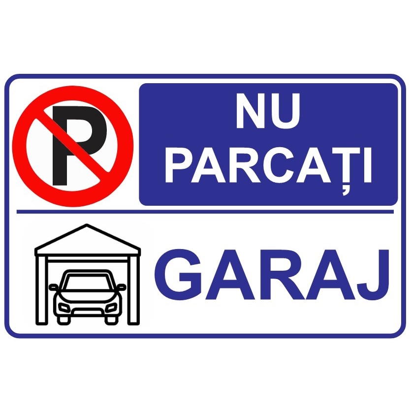 Panou Indicator PVC 4mm "Nu parcati, GARAJ"